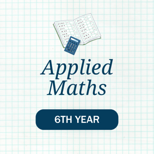 Applied Maths: Leaving Certificate Higher Level Saturdays at 9am - 11am